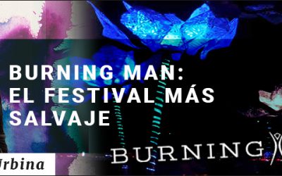 BURNING MAN: EL FESTIVAL MAS SALVAJE